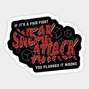 Sneak Attack Dice - Fair Fight Planned Wrong Sticker